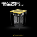 MESA TRIMMER ELECTRICA 18" - 3vel