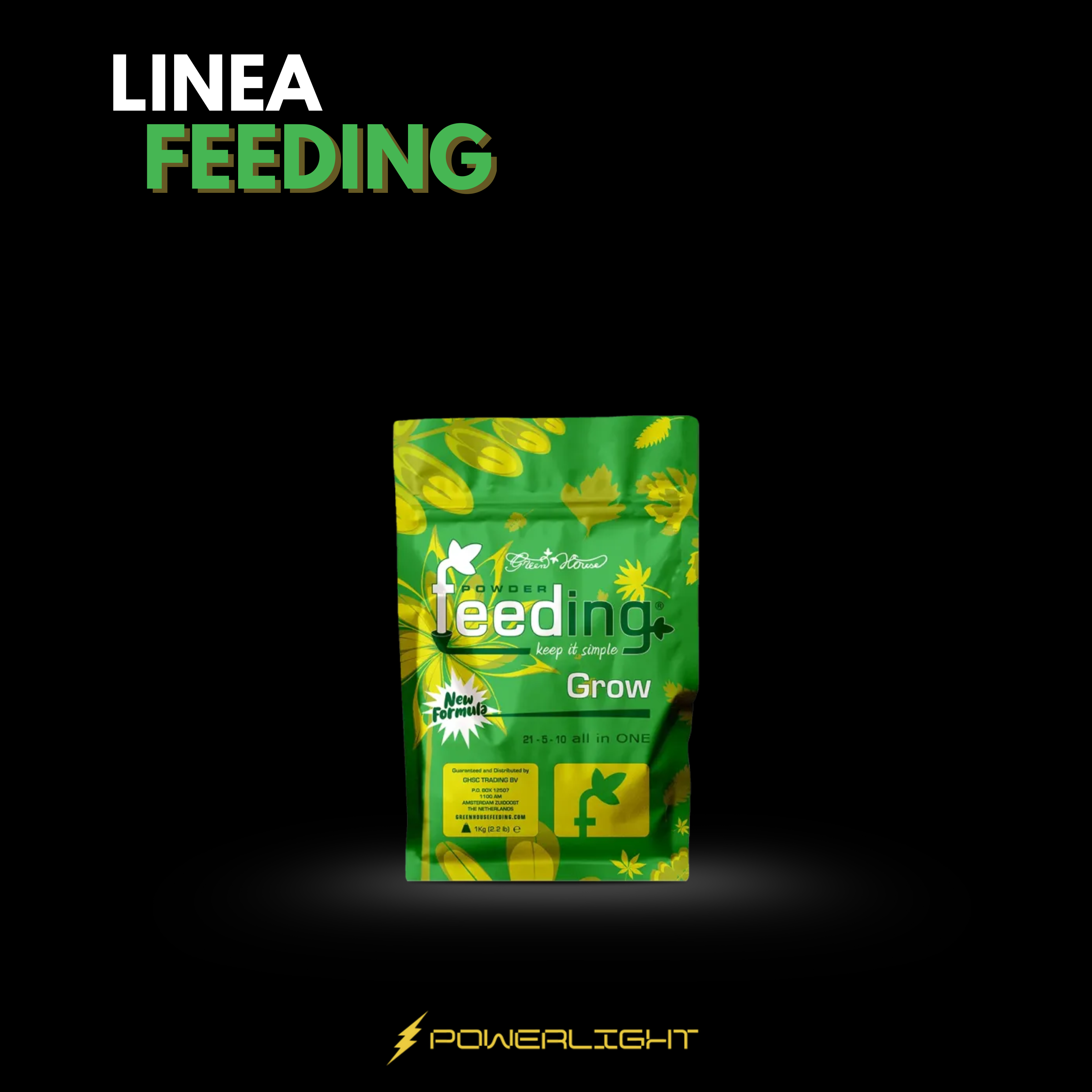 FEEDING green house GROW